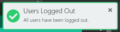 Screenshot of notification that all users have been logged out